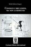 Conosco i miei limiti, ma non li rispetto