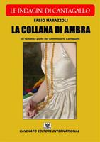   La collana di ambra. Le indagini di Cantagallo