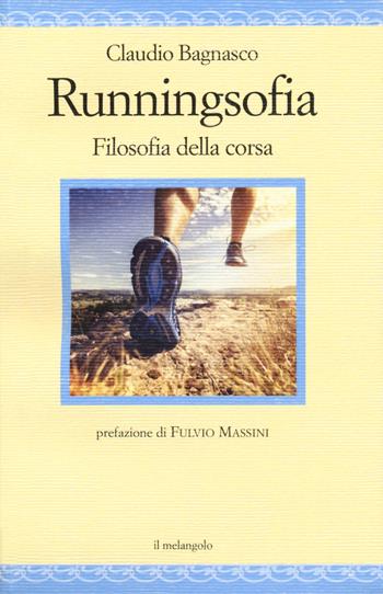 Runningsofia. Filosofia della corsa - Claudio Bagnasco - Libro Il Nuovo Melangolo 2019, Nugae | Libraccio.it