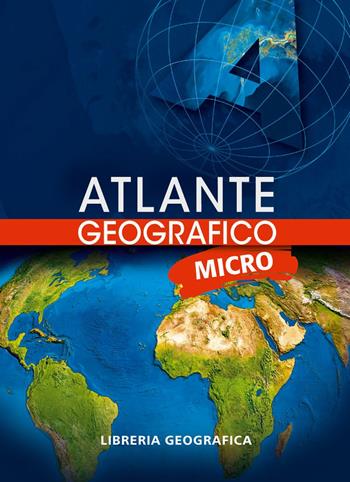 Atlante geografico micro  - Libro Libreria Geografica 2015 | Libraccio.it