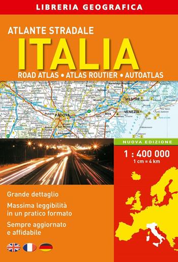 Atlante stradale Italia 1:400.000  - Libro Libreria Geografica 2016, Atlanti stradali d'Italia | Libraccio.it