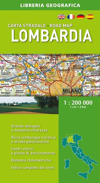 Lombardia. Carta stradale 1:200.000  - Libro Libreria Geografica 2016, Carte stradali regionali d'Italia | Libraccio.it