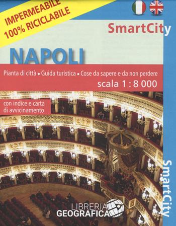 Napoli 1:8.000. Ediz. bilingue  - Libro Libreria Geografica 2017, SmartCity | Libraccio.it