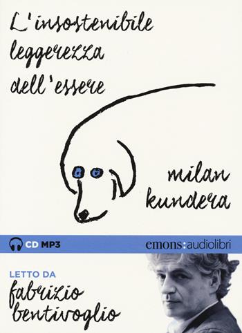 L'insostenibile leggerezza dell'essere letto da Fabrizio Bentivoglio. Audiolibro. CD Audio formato MP3. Ediz. integrale - Milan Kundera - Libro Emons Edizioni 2015, Bestsellers | Libraccio.it
