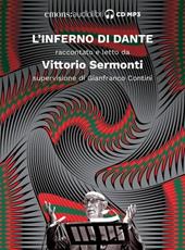 Inferno letto da Vittorio Sermonti. Audiolibro. CD Audio