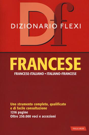 Dizionario flexi. Francese-italiano, italiano-francese  - Libro Vallardi A. 2018, Dizionari per lo studio | Libraccio.it