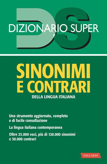 Dizionario sinonimi e contrari della lingua italiana - Laura Craici - Libro Vallardi A. 2020, Dizionario Super | Libraccio.it