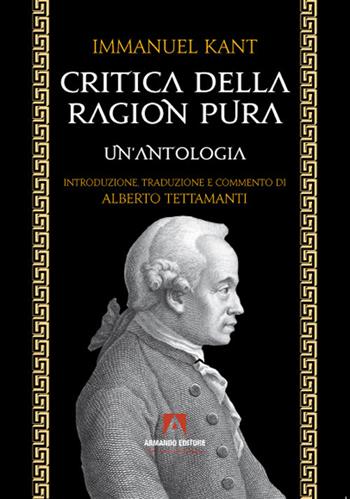 Critica della ragion pura. Un'antologia - Immanuel Kant - Libro Armando Editore 2021 | Libraccio.it