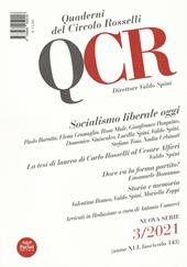 QCR. Quaderni del Circolo Fratelli Rosselli (2021). Vol. 3: Socialismo liberale oggi.