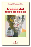   L'uomo dal fiore in bocca