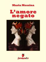   L'amore negato