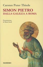 Simon Pietro dalla Galilea a Roma