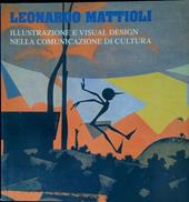 Leonardo Mattioli. Illustrazione e visual design nella comunicazione di cultura