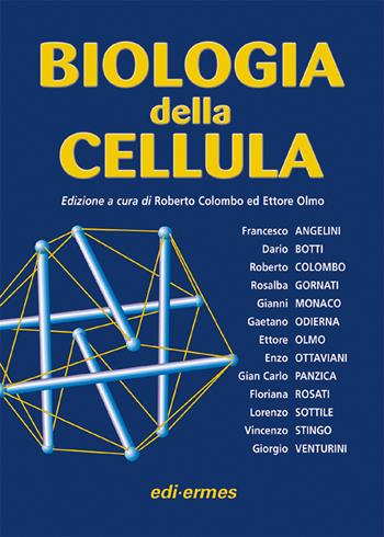 Biologia della cellula  - Libro Edi. Ermes 2007 | Libraccio.it