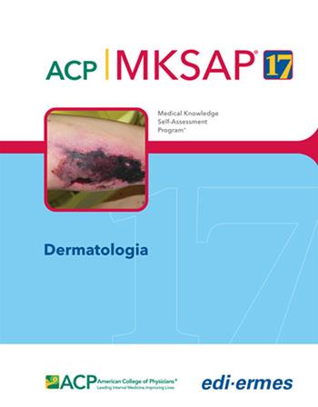 Dermatologia. MKSAP. Con espansione online - American College of Physicians - Libro Edi. Ermes 2018 | Libraccio.it