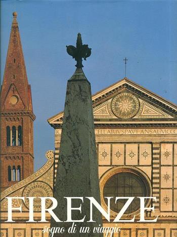 Firenze. Sogno di un viaggio - Hanna Simeone Huber, Gloria Fossi - Libro Magnus 1991 | Libraccio.it