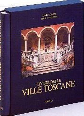 Civiltà delle ville toscane. Ediz. illustrata - Massimo Listri, Carlo Cresti - Libro Magnus 1992 | Libraccio.it