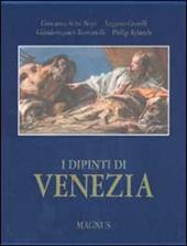 I dipinti di Venezia. Ediz. illustrata