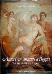 Amori e amanti a Roma tra Repubblica e impero