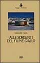 Alle sorgenti del fiume giallo - Leonard Clark - Libro EDT 1996, Viaggi e avventura | Libraccio.it