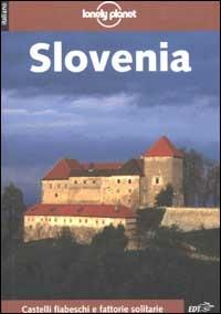 Slovenia - Neil Wilson, Steve Fallon - Libro Lonely Planet Italia 2002, Guide EDT/Lonely Planet | Libraccio.it