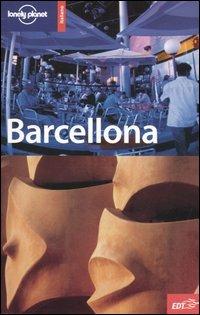 Barcellona - Damien Simonis - Libro Lonely Planet Italia 2005, Guide EDT/Lonely Planet | Libraccio.it