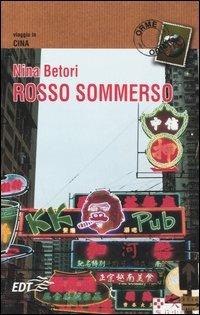 Rosso sommerso - Nina Betori - Libro EDT 2005, Orme | Libraccio.it