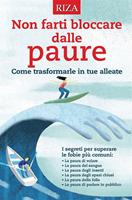   Non farti bloccare dalle paure
