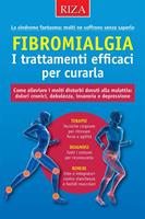 Fibromialgia. I trattamenti efficaci per curarla