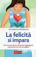   La felicit&agrave; si impara. Non servono sforzi o fatica per raggiungerla: &egrave; gi&agrave; vicino a te, se la sai cogliere