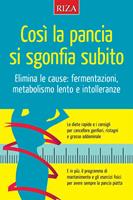   Cos&igrave; la pancia si sgonfia subito
