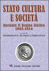 Stato cultura e società durante il regno italico 1805-1814