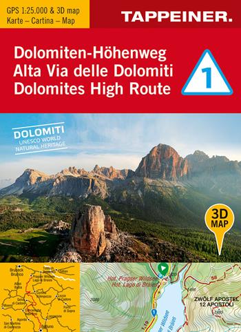 3D-Wanderkarte Dolomiten-Höhenweg 1. Cartina escursionistica 3D Alta Via delle Domiti 1. 1:25.000. Ediz. tedesca, italiana e inglese  - Libro Tappeiner 2022 | Libraccio.it