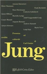Presenza ed eredità culturale di C. G. Jung  - Libro Raffaello Cortina Editore 1996 | Libraccio.it