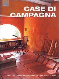 Case di campagna. Ediz. illustrata - Arian Mostaedi - Libro Idea Libri 2004, Architettura | Libraccio.it