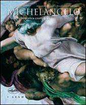 Michelangelo. L'opera pittorica completa. Ediz. illustrata