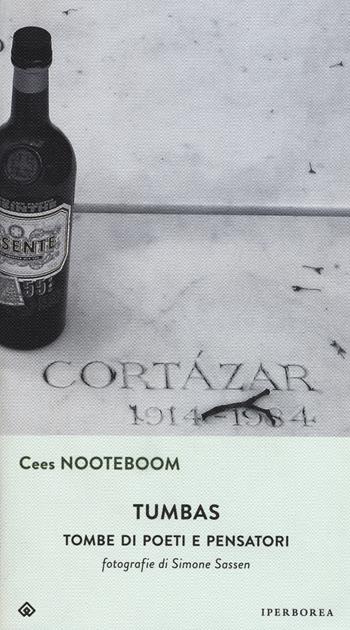 Tumbas. Tombe di poeti e pensatori - Cees Nooteboom - Libro Iperborea 2015, Gli Iperborei | Libraccio.it