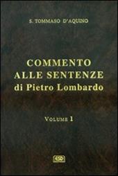 Commento alle Sentenze di Pietro Lombardo. Vol. 1