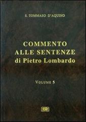 Commento alle Sentenze di Pietro Lombardo. Testo italiano e latino. Vol. 5: L'Incarnazione del Verbo e la redenzione.