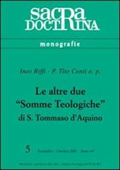 Le altre due «Somme teologiche» di s. Tommaso d'Aquino