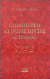 Commento ai nomi divini di Dionigi. Vol. 1