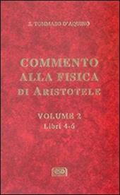 Commento alla Fisica di Aristotele. Vol. 2: Libri 4-6
