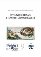 Religioni e sette nel mondo. Vol. 9: Rivelazioni private e fenomeni straordinari II.