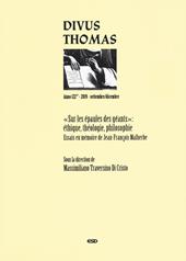 Divus Thomas (2019). Vol. 3: "Sur les épaules des géants": éthique, théologie, philosophie. Essais en mémoire de Jean.François Malherbe