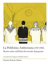 La Polifonica Ambrosiana (1947-1980). Musica antica nell'Italia del secondo dopoguerra. Con CD-Audio