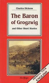 The baron of Grogzwig and other short stories