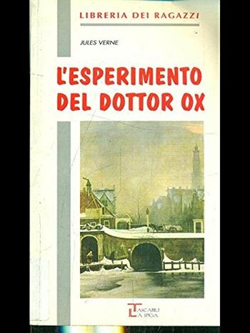 L' esperimento del dottor Ox - Jules Verne - Libro La Spiga-Meravigli, Libreria dei ragazzi | Libraccio.it
