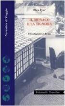 Il monaco e la signora. Una stagione a Kyoto - Pico Iyer - Libro Feltrinelli 1994, Feltrinelli Traveller | Libraccio.it