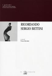 Ricordando Sergio Bettini