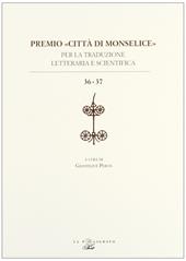 Premio «città di Monselice» per la traduzione letteraria e scientifica vol. 36-37